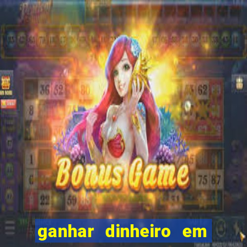 ganhar dinheiro em dolar jogando